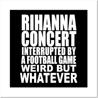 rihanna superbowl concert Posters and Art